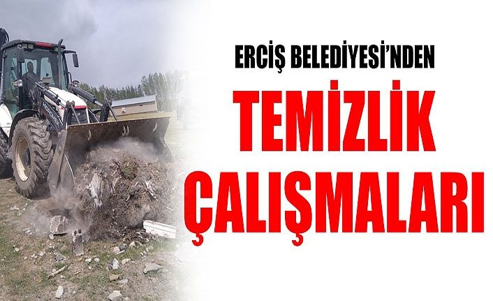 Erciş Belediyesi’nden temizlik çalışmaları