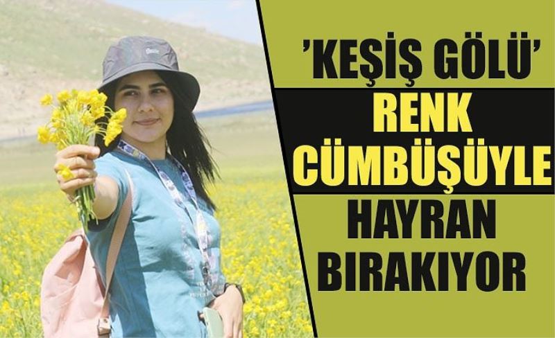 ’Keşiş Gölü’ renk cümbüşüyle hayran bırakıyor