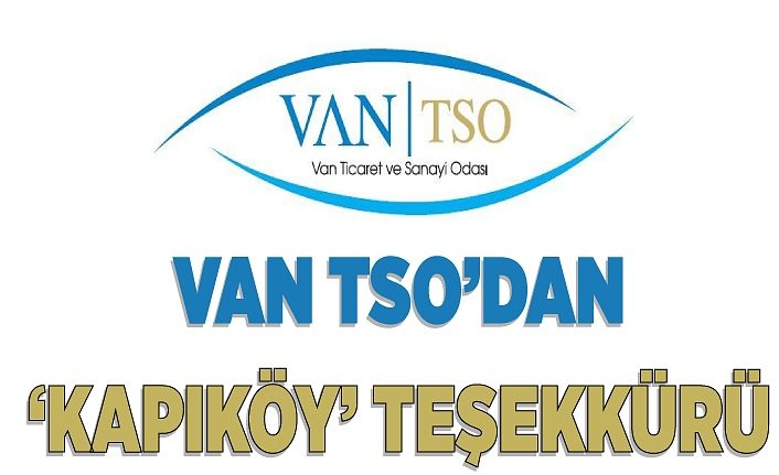 Van TSO’dan ’Kapıköy’ teşekkürü