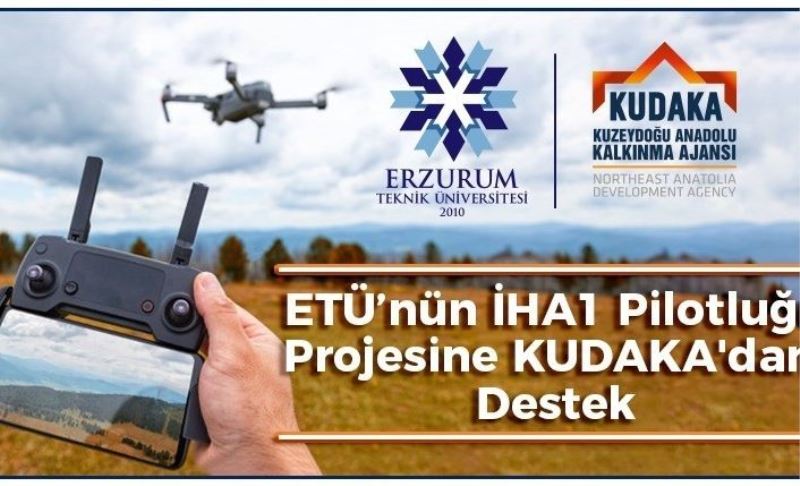 ETÜ’nün İHA1 Pilotluğu projesine KUDAKA’dan destek