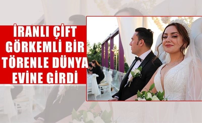 İranlı çift görkemli bir törenle Van'da dünya evine girdi